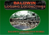 Baldwin Logging Locomotives