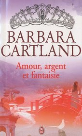 Amour, argent et fantaisie (French Edition)
