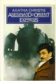 Asesinato En El Orient Express: Asesinato En El Orient Express (Spanish Edition)
