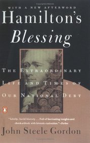 Hamilton's Blessing : The Extraordinary Life and Times of Our National Debt