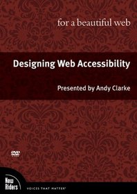 Designing Web Accessibility for a Beautiful Web, DVD (Voices That Matter)