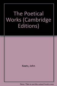 The Poetical Works of Keats. (Cambridge Editions)