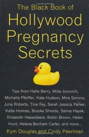 The Black Book of Hollywood Pregnancy Secrets