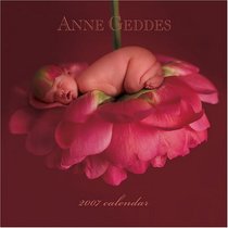 Anne Geddes Inspirational Collection 2007 Wall Calendar