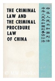 The criminal Law and the Criminal Procedure Law of the People's Republic of China =: [Zhonghua Renmin Gongheguo xing fa, Zhonghua Renmin Gongheguo xing shi su song fa] (Mandarin Chinese Edition)