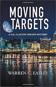 Moving Targets (Cal Claxton, Bk 6)