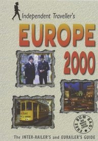 Europe 2000: The Inter-railer's and Eurailer's Guide (Independent Traveller's Guides)