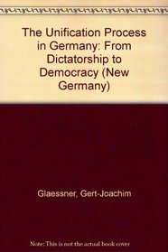 Unification Process in Germany: From Dictatorship to Democracy