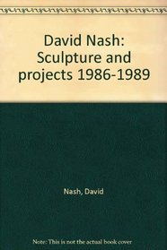 David Nash: Sculpture and projects 1986-1989