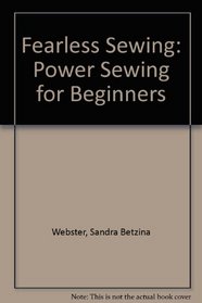 Fearless Sewing: Power Sewing for Beginners