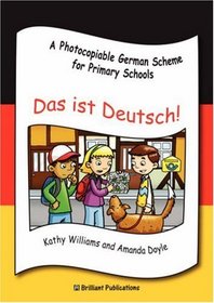 Das  ist Deutsch - A Photocopiable German Scheme for Primary Schools