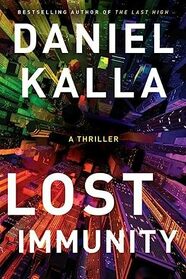 Lost Immunity: A Thriller