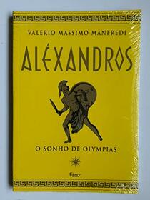 ALEXANDROS I - O SONHO DE OLYMPIAS - PORTUGUES BRASIL