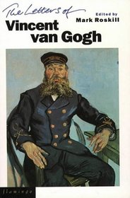 The Letters of Vincent Van Gogh