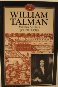 William Talman: Maverick Architect (Genius of Architecture)