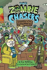 Zombies of the Caribbean (Zombie Chasers, Bk 6)