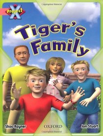 Project X: My Family: Tiger's Family