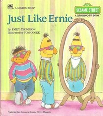 Just Like Ernie (Growing Up)