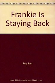 Frankie Is Staying Back