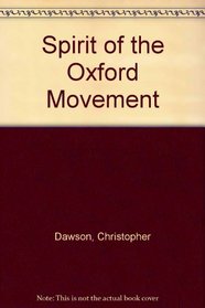 Spirit of the Oxford Movement