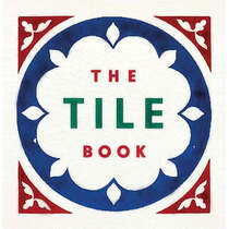 The Tile Book: History, Pattern, Design