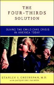 Four-Thirds Solution: Solving the Childcare Crisis in America Today