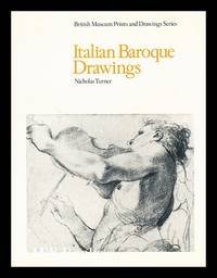 Italian Baroque Drawings (British Museum prints and drawings series)