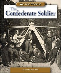 The Confederate Soldier (We the People)