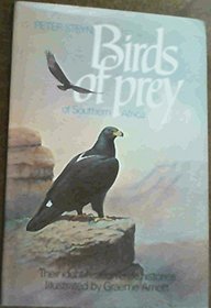 Birds of Prey of Southern Africa: Their Identification and Life Histories