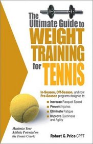 The Ultimate Guide to Weight Training For Tennis