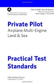Private Pilot Airplane Practical Test Standards FAA-S-8081-14A Multi: Airplane Multi-Engine Land and Sea