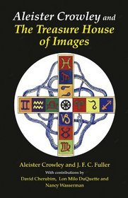 Aleister Crowley and the Treasure House of Images (Occult Studies)