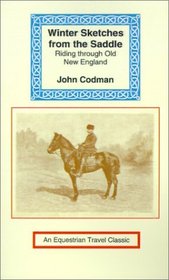 Winter Sketches from the Saddle (Equestrian Travel Classics)