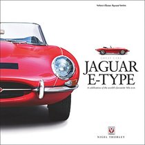 JAGUAR E-TYPE: A celebration of the world's favourite '60s icon (Great Cars)