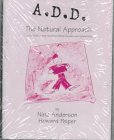 A.D.D. the Natural Approach
