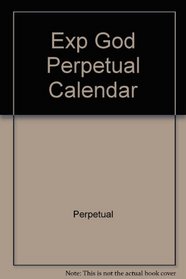 Exp God Perpetual Calendar
