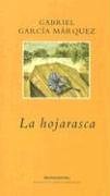 Hojarasca, La (Spanish Edition)