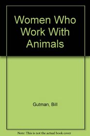 Women Who Work With Animals