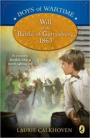 Will at the Battle of Gettysburg 1863 (Boys of Wartime)