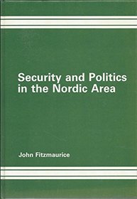 Security and Politics in the Nordic Area