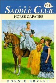 Horse Capades #64 (Saddle Club (Hardcover))