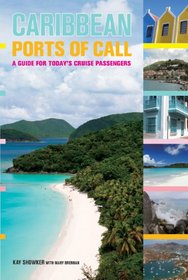 Caribbean Ports of Call: A Guide for Today's Cruise Passengers