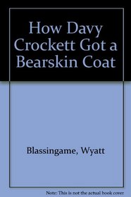 How Davy Crockett Got a Bearskin Coat