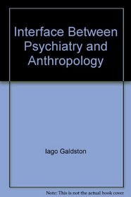 Interface Between Psychiatry and Anthropology