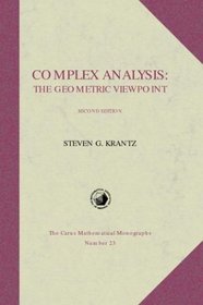 Complex Analysis: The Geometric Viewpoint, Second Edition (Carus Mathematical Monographs)