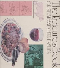 The epicure's book of steak and beef dishes