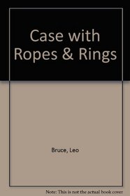 Case with Ropes & Rings