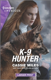 K-9 Hunter (Harlequin Intrigue, No 2162) (Larger Print)