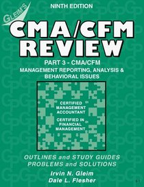 Cma/Cfm Review: Management Reporting, Analysis and Behavioral Issues