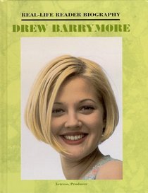 Drew Barrymore (Real-Life Reader Biography)